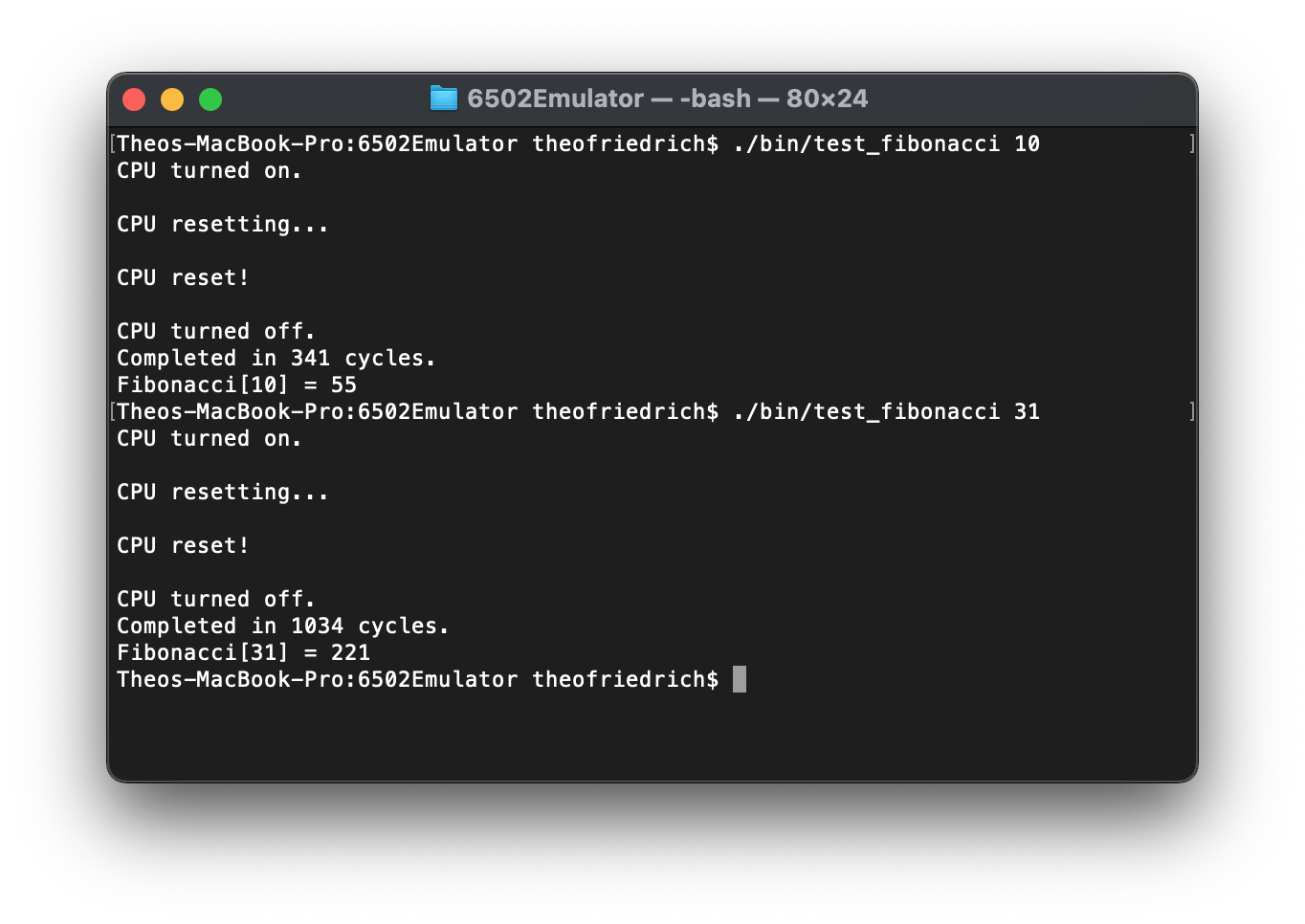 An image of a bash terminal with the outputs of two commands: the test_fibonacci program with the argument 10 and the test_fibonacci program with the argument 31. The first command runs in 341 cycles outputting the number 55. The second command runs in 1034 cycles and outputs the number 221.